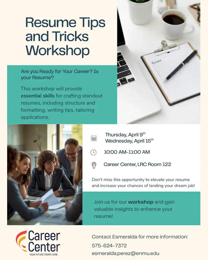 Flyer for the Career Center's Resume Tips and Tricks Workshop, which is scheduled for April 9th and April 15th, 2026, between 10 AM and 11 AM.
