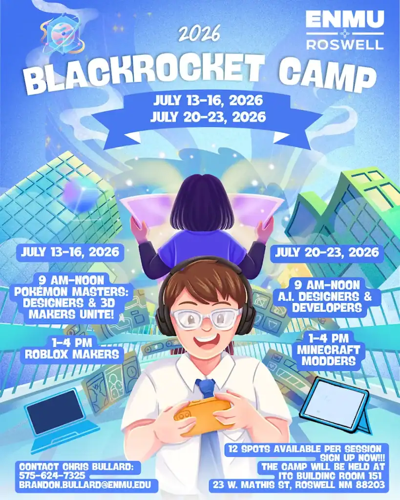 A colorful promotional flyer for the 2026 BlackRocket Camp hosted by ENMU Roswell. The flyer features cartoon-style illustrations of kids using technology, with laptops, tablets, gaming devices, and futuristic graphics around them. The camp runs July 13–16 and July 20–23, 2026. Sessions include Pokémon Masters: Designers & 3D Makers Unite from 9 AM to noon and Roblox Makers from 1–4 PM during the first week; A.I. Designers & Developers from 9 AM to noon and Minecraft Modders from 1–4 PM during the second week. The camp is held at the ITC Building, Room 151, at 23 W. Mathis Street in Roswell, New Mexico. Twelve spots are available per session. Contact Chris Bullard at 575‑624‑7325 or brandon.bullard@enmu.edu. ENMU Roswell logo appears at the top.