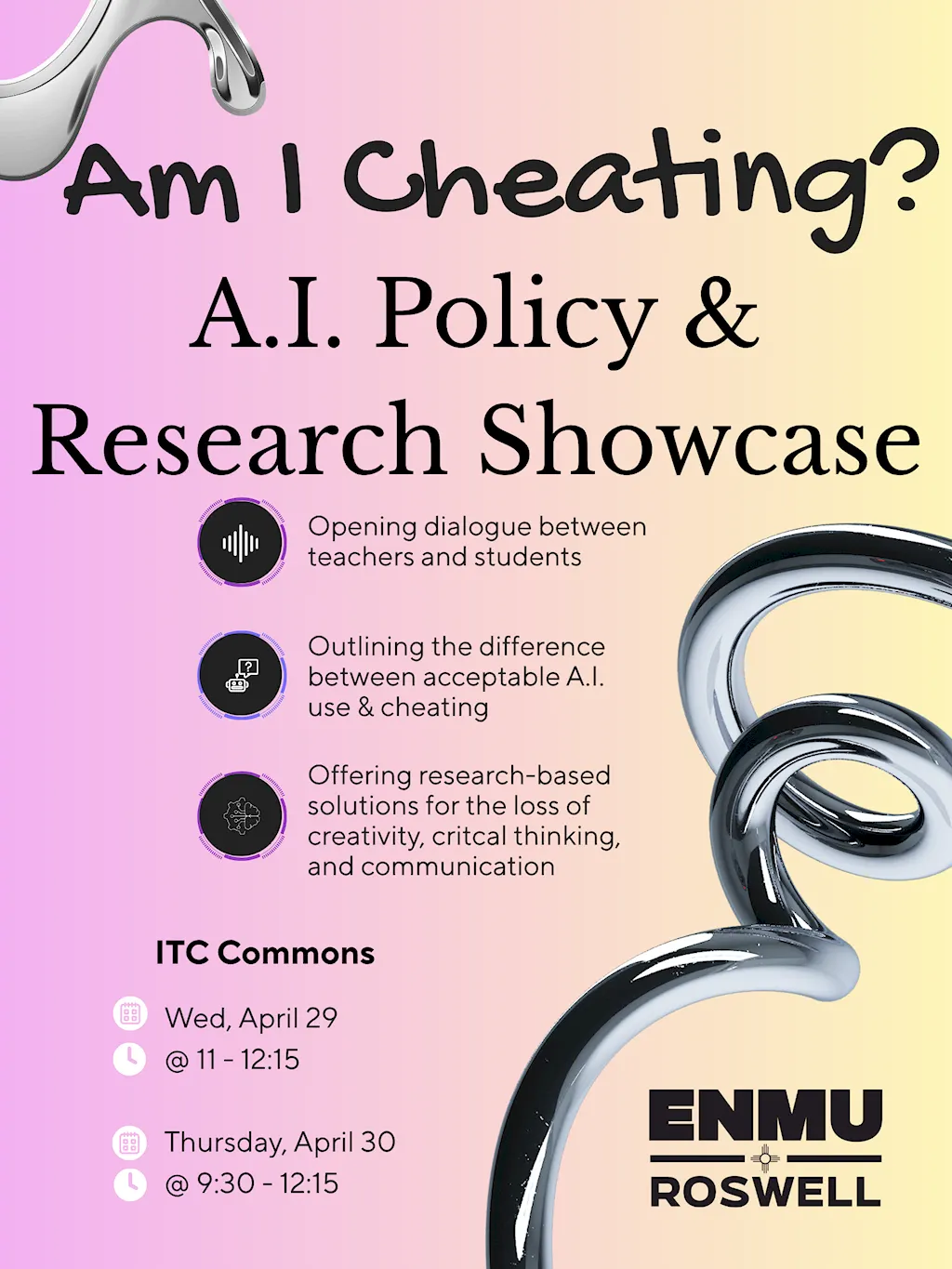 An event flyer for "Am I Cheating? A.I. Policy & Research Showcase" featuring a pastel pink and yellow gradient background. The design includes abstract, metallic chrome liquid shapes in the corners and the ENMU Roswell logo at the bottom right.