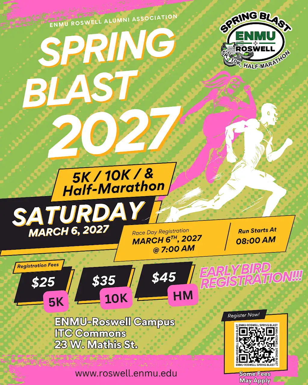 Spring Blast Early Registration - Updated QRC Promotional flyer for the ENMU Roswell Alumni Association Spring Blast 2027. The event features 5K, 10K, and Half-Marathon races on Saturday, March 6, 2027. Race day registration begins at 7:00 AM, and the run starts at 8:00 AM. Registration fees are $25 for 5K, $35 for 10K, and $45 for Half-Marathon. The event is located at the ENMU-Roswell Campus, ITC Commons, 23 W. Mathis St. The flyer features silhouettes of runners against a pink and green background.