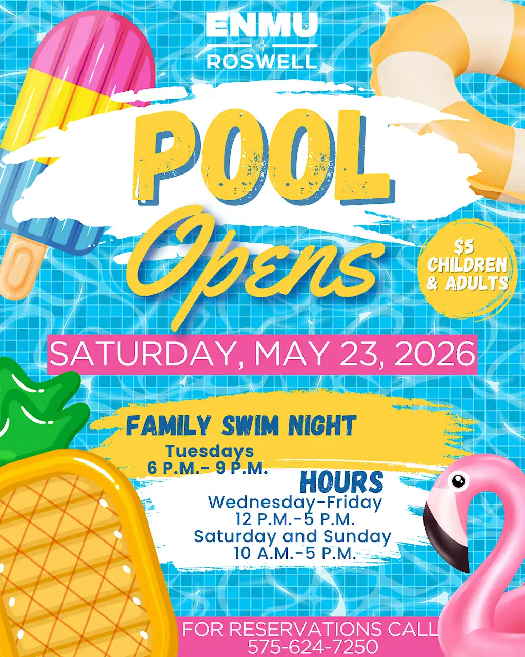 Flyer for the ENMU Roswell pool opening on May 23, 2026. Admission is $5 for children and adults. Includes details for Family Swim Night (Tuesdays, 6–9 P.M.) and weekly operating hours. For reservations, call 575-624-7250.