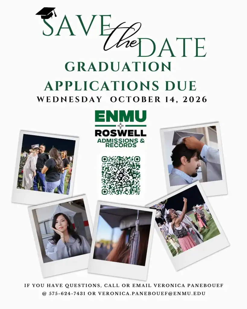 Flyer titled "SAVE the DATE: GRADUATION APPLICATIONS DUE MONDAY OCTOBER 14, 2026." Includes the ENMU-Roswell Admissions & Records logo and a central QR code surrounded by five polaroid-style photos of graduates celebrating in caps and gowns. Bottom text provides contact information: "IF YOU HAVE QUESTIONS, CALL OR EMAIL VERONICA PANEBOUEF @ 575-624-7431 OR VERONICA.PANEBOUEF@ENMU.EDU."
