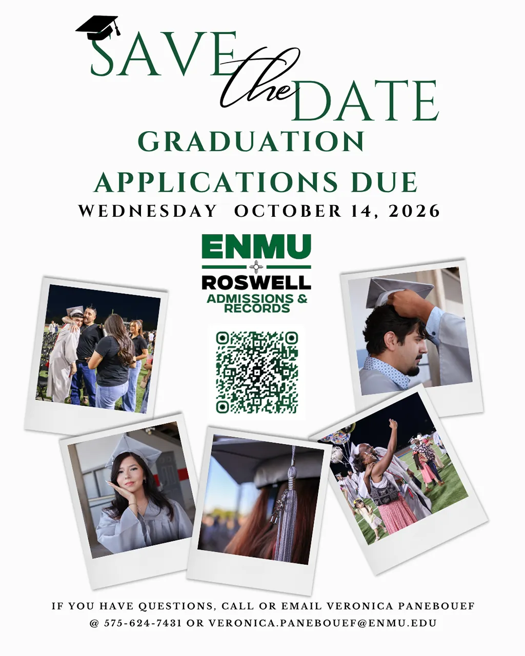 Flyer titled "SAVE the DATE: GRADUATION APPLICATIONS DUE MONDAY OCTOBER 14, 2026." Includes the ENMU-Roswell Admissions & Records logo and a central QR code surrounded by five polaroid-style photos of graduates celebrating in caps and gowns. Bottom text provides contact information: "IF YOU HAVE QUESTIONS, CALL OR EMAIL VERONICA PANEBOUEF @ 575-624-7431 OR VERONICA.PANEBOUEF@ENMU.EDU."