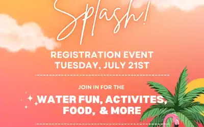Make a Splash! Registration Event