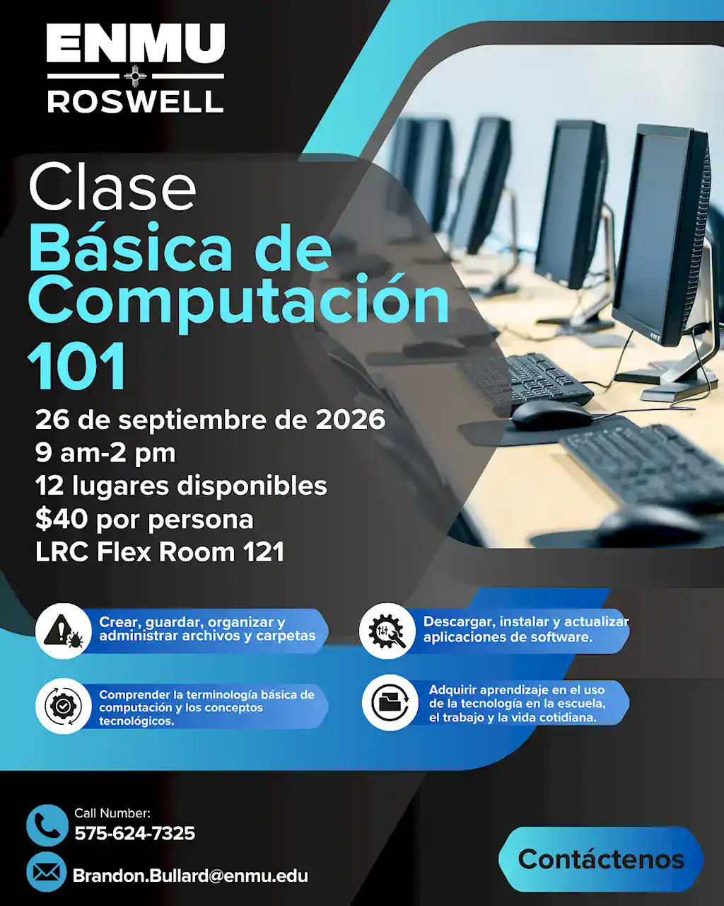Folleto para la Clase Básica de Computación 101 de ENMU Roswell, el 26 de septiembre de 2026, de 9 am a 2 pm en el LRC Flex Room 121. El costo es de $40 por persona; hay 12 lugares disponibles. Contactar a Brandon Bullard al 575-624-7325.