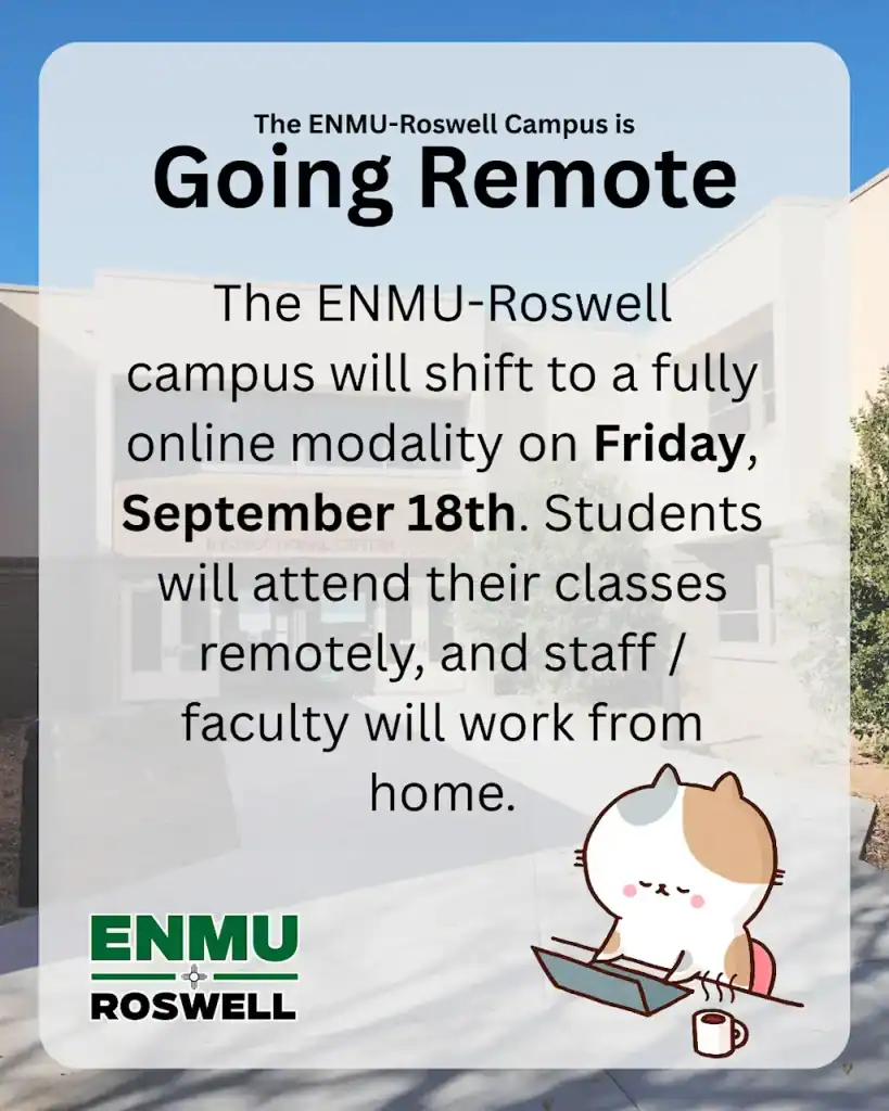 Flyer announcing that the ENMU-Roswell Campus is going remote on Friday, September 18th. The text states the campus will shift to a fully online modality, with students attending classes remotely and staff/faculty working from home.