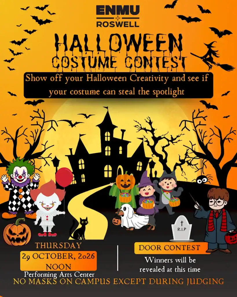 ENMU Roswell Halloween Costume Contest flyer, announcing: "Show off your Halloween creativity and see if your costume can steal the spotlight." Thursday, October 29, 2026, at noon, at the Performing Arts Center. Door Contest winners will be revealed at this time. No masks on campus except during judging.