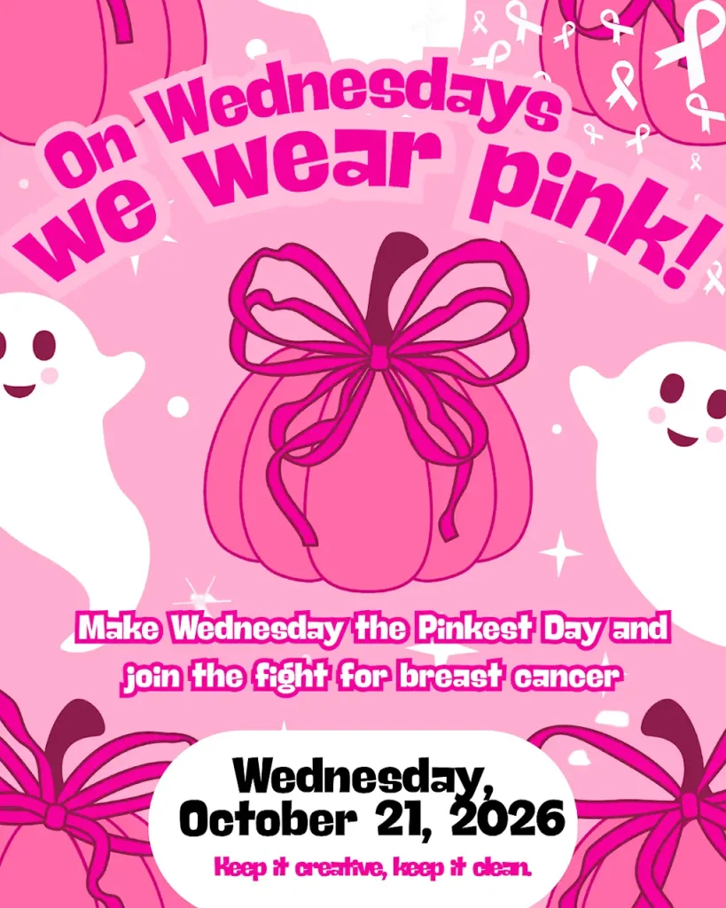 Promotional flyer for a breast cancer awareness event on Wednesday, October 21, 2026. A pink design features a pumpkin with a large pink ribbon bow, white cartoon ghosts, and scattered white awareness ribbons. Text reads: 'On Wednesdays We wear pink!' 'Make Wednesday the Pinkest Day and join the fight for breast cancer' 'Keep it creative, keep it clean.'