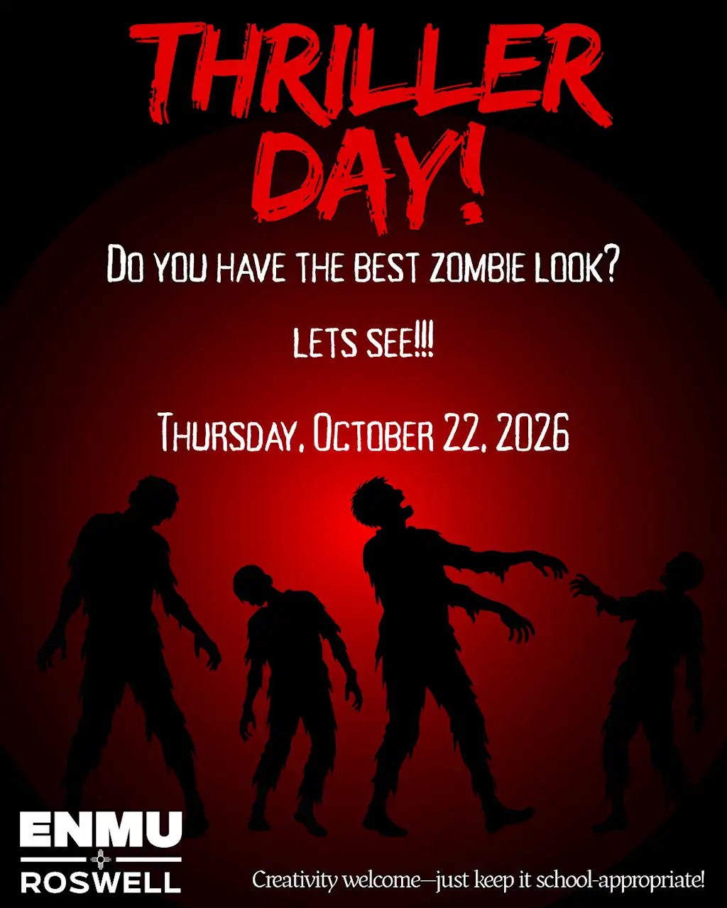 Flyer advertising Thriller Day at Eastern New Mexico University (Roswell) on Thursday, October 22, 2026. The event invites people to come in their best zombie makeup or costume; creativity is welcome, but please keep it school-appropriate. Four zombie silhouettes appear on a dark red background.